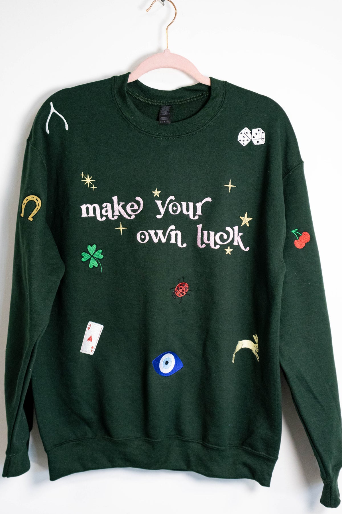 Make Your Own Luck Crew Neck